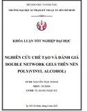 [Đồ án tốt nghiệp] Nghiên cứu chế tạo và đánh giá Double Network Gels trên nền Poly (Vinyl Alcohol)