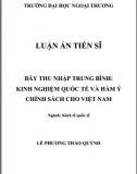 [Luận án tiến sĩ] Bẫy thu nhập trung bình - Kinh nghiệm quốc tế và hàm ý chính sách cho Việt Nam