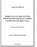 [Luận án tiến sĩ] Nghiên cứu các nhân tố vĩ mô ảnh hưởng đến chỉ số giá cổ phiếu tại một số nước Đông Nam Á