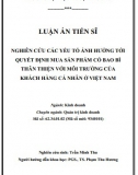 [Luận án tiến sĩ] Nghiên cứu các yếu tố ảnh hưởng tới quyết định mua sản phẩm có bao bì thân thiện với môi trường của khách hàng cá nhân ở VN