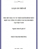 [Luận án tiến sĩ]Thu hút đầu tư tư nhân dưới hình thức Hợp tác Công Tư (PPP) vào ngành điện tại Việt Nam