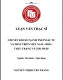 [Luận văn thạc sĩ] Chuyển đổi số tại Ngân hàng BIDV - thực trạng và giải pháp