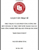 [Luận văn thạc sĩ] Thực trạng và giải pháp tăng cường thu hút vốn đầu tư trực tiếp nước ngoài vào các khu công nghiệp trên địa bàn tỉnh Quảng Ninh