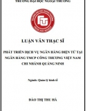 [Luận văn thạc sĩ[ Phát triển dịch vụ ngân hàng điện tử tại Ngân hàng Vietinbank  - Chi nhánh Quản Ninh