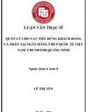 [Luận văn thạc sĩ] Quản lý cho vay tiêu dùng KHCN tại ngân hàng VIB -  chi nhánh Quảng Ninh