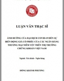[Luận văn thạc sĩ] Ảnh hưởng của đại dịch COVID 19 đến sự biến động giá cổ phiếu của các NHTM niêm yết trên thị trường chứng khoán Việt Nam