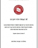 [Luận văn thạc sĩ] Giải pháp phát triển dịch vụ ngân hàng bán lẻ tại Ngân hàng TMCP Quân đội MBbank – Chi nhánh Thanh Xuân