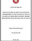 [Luận văn thạc sĩ] Nâng cao vị thế các nhà cung cấp ngành linh kiện điện tử Việt Nam với các công ty đa quốc gia trong bối cảnh thực thi hiệp định thương mại tự do Việt Nam – EU (EVFTA)