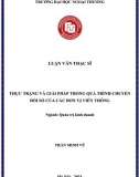 [Luận văn thạc sĩ] Thực trạng và giải pháp trong quá trình chuyển đổi số của các đơn vị viễn thông