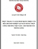 [Luận văn tạc sĩ] Thực trạng và giải pháp hoàn thiện Văn hóa doanh nghiệp tại Ngân hàng Vietinbank -  Chi nhánh Tây Thăng Long