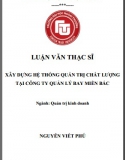 [Luận văn thạc sĩ] Xây dựng hệ thống quản trị chất lượng tại công ty quản lý bay miền Bắc