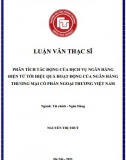 [Luận văn thạc sĩ] Phân tích tác động của dịch vụ ngân hàng điện tử tới hiệu quả hoạt động của Ngân hàng Vietcombank