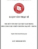 [Luận văn thạc sĩ]Thu hút vốn FDI vào Việt Nam trong bối cảnh cuộc chiến thương mại Mỹ - Trung