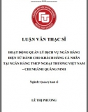 [Luận văn thạc sĩ] Hoạt động quản lý dịch vụ ngân hàng điện tử dành cho KHCN tại Ngân hàng Vietcombank