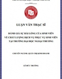 [Luận văn thạc sĩ] Đánh giá sự hài lòng sinh viên về chất lượng dịch vụ phục vụ sinh viên tại trường Đại học Ngoại Thương