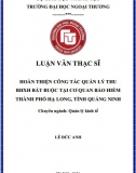 [Luận văn thạc sĩ] Hoàn thiện công tác quản lý thu BHXH bắt buộc tại BHXH thành phố Hạ Long, tỉnh Quảng Ninh