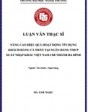 [Luận văn thạc sĩ] Nâng cao hiệu quả hoạt động tín dụng khách hàng cá nhân tại Ngân hàng Eximbank