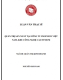 [Luận văn thạc sĩ] Quản trị sản xuất tại công ty INGENICO Việt Nam, Khu Công Nghệ Cao TP.HCM