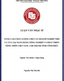 [Luận văn thạc sĩ] Nâng cao chất lượng cho vay doanh nghiệp nhỏ và vừa tại Ngân hàng Agribank