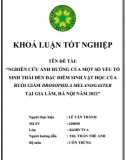 [Khóa luận tốt nghiệp] Nghiên cứu ảnh hưởng của một số yếu tố sinh thái đến đặc điểm sinh vật học của ruồi giấm Drosophila melanogaster