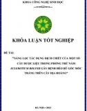 [Khóa luận tốt nghiệp] Sàng lọc tác dụng dịch chiết của một số cây dược liệu trong phòng trừ nấm sclerotium rolfsii gây bệnh héo rũ gốc mốc trắng trên cây địa hoàng