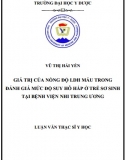 [Luận văn thạc sĩ y học] Giá trị của nồng độ LDH máu trong đánh giá mức độ suy hô hấp ở trẻ sơ sinh tại Bệnh Viện Nhi Trung ương