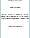 [Luận văn chuyên khoa II] Kết quả phẫu thuật nội soi tái tạo dây chằng chéo trước khớp gối bằng gân tự thân