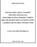 [Luận văn chuyên khoa II] Kết quả phẫu thuật tạo hình thân đốt sống qua da bằng bơm xi măng sinh học có bóng điều trị xẹp đốt sống có loãng xương