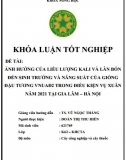 [Khóa luận tốt nghiệp] Ảnh hưởng của liều lượng kali và lân bón đến sinh trưởng và năng suất của giống đậu tương VNUAĐ2 trong điều kiện vụ xuân