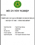 [Đồ án tốt nghiệp] Thiết kế cải tạo lưới điện xã Bách Thuận huyện Vũ Thư tỉnh Thái Bình