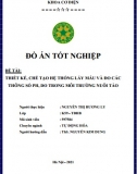 [Đồ án tốt nghiệp] Thiết kế, chế tạo hệ thống lấy mẫu và đo các thông số PH, do trong môi trường nuôi tảo