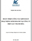 [Luận văn thạc sĩ] Hoàn thiện công tác kiểm soát hoạt động kinh doanh tại Công ty Điện lực Thanh Hóa