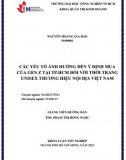 [Khóa luận tốt nghiệp] Các yếu tố ảnh hưởng đến ý định mua của gen Z tại TP HCM đối với thời trang unisex thương hiệu nội địa Việt Nam