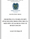 [Luận văn thạc sĩ] Ảnh hưởng của văn hóa tổ chức lên sự hài lòng trong công việc của nhân viên Y tế tại Trung tâm Y tế huyện Cam Lâm