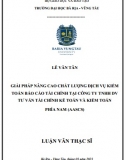 [Luận văn thạc sĩ] Giải pháp nâng cao chất lượng dịch vụ kiểm toán báo cáo tài chính tại Công ty TNHH DV Tư vấn Tài chính Kế toán và Kiểm toán phía Nam (AASCS)