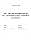 [Luận văn thạc sĩ] Hoàn thiện công tác quản trị chi phí theo quy trình sản xuất của công ty TNHH Giấy Hà Thành