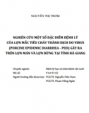 [Luận văn] Nghiên cứu một số đặc điểm bệnh lý của lợn mắc tiêu chảy thành dịch do virus (porcine epidemic diarhea -PED) gây ra trên lợn mán và lợn rừng tại tỉnh Hà Giang