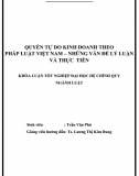 [Khóa luận tốt nghiệp] Quyền tự do kinh doanh theo pháp luật Việt Nam - Vấn đề lý luận và thực tiễn