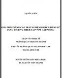 [Luận văn thạc sĩ] Giải pháp nâng cao trải nghiệm khách hàng sử dụng dịch vụ Fiber tại VNPT Hải Phòng