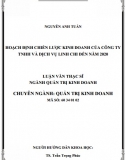 [Luận văn thạc sĩ] Hoạch định chiến lược kinh doanh của công ty TNHH và dịch vụ Linh Chi đến năm 2020
