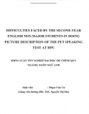 [Khóa luận tốt nghiệp] Difficulties faced by the second-year English non-major students in doing picture description of the PET speaking test at HPU