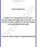 [Luận án tiến sĩ] Nghiên cứu ảnh hưởng của văn hoá doanh nghiệp đến động lực làm việc của người lao động trong các doanh nghiệp tại TP HCM