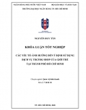 [Khoá luận tốt nghiệp]_Các yếu tố ảnh hưởng đến ý định sử dụng dịch vụ tiktok shop của giới trẻ tại TP HCM